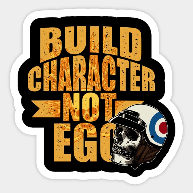 Build character not ego Sticker by Arend Studios